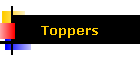 Toppers